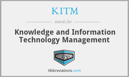 KITM - Knowledge and Information Technology Management