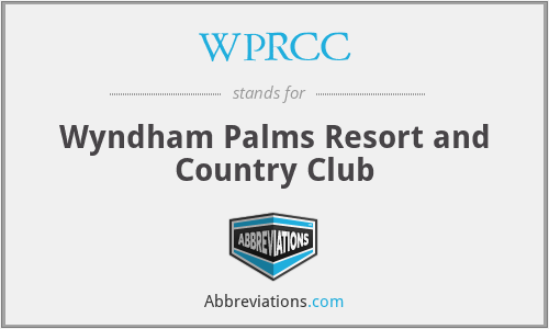 WPRCC - Wyndham Palms Resort and Country Club