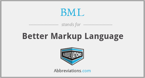 BML - Better Markup Language