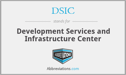 DSIC - Development Services and Infrastructure Center