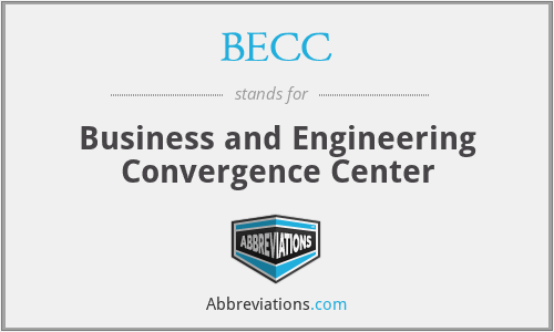 BECC - Business and Engineering Convergence Center