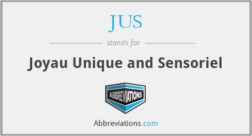 JUS - Joyau Unique and Sensoriel