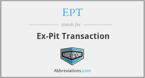 EPT - Ex-Pit Transaction