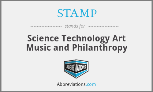 STAMP - Science Technology Art Music and Philanthropy