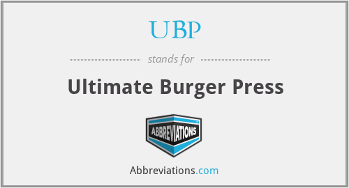 UBP - Ultimate Burger Press