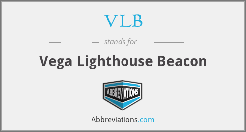 VLB - Vega Lighthouse Beacon