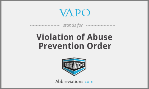 VAPO - Violation of Abuse Prevention Order