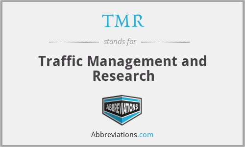TMR - Traffic Management and Research