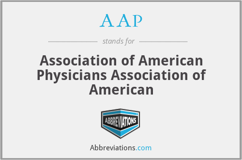AAP - Association of American Physicians Association of American