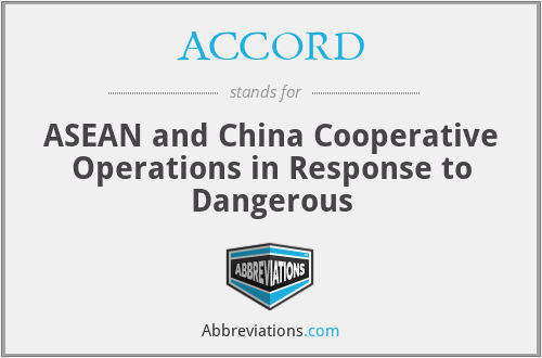ACCORD - ASEAN and China Cooperative Operations in Response to Dangerous