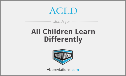 ACLD - All Children Learn Differently