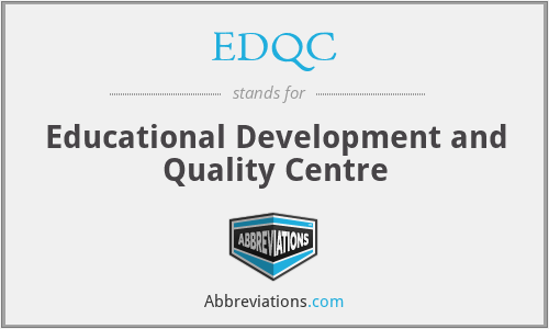EDQC - Educational Development and Quality Centre