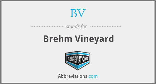 BV - Brehm Vineyard