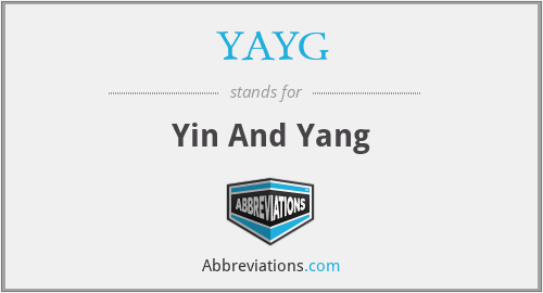 YAYG - It is an abbreviation of “Yin And Yang” coined by Matthew Downs Creator of the clothingline YAYG