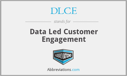 DLCE - Data Led Customer Engagement