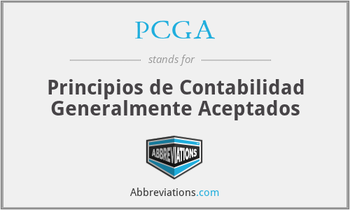 PCGA - Principios de Contabilidad Generalmente Aceptados