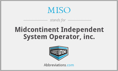 MISO - Midcontinent Independent System Operator, inc.