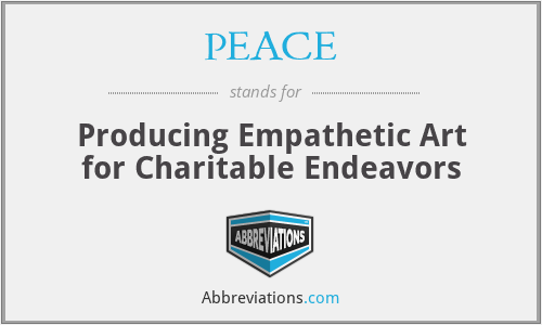 PEACE - Producing Empathetic Art for Charitable Endeavors