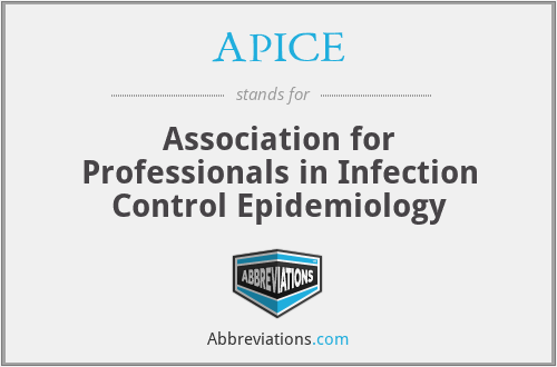 APICE - Association for Professionals in Infection Control Epidemiology