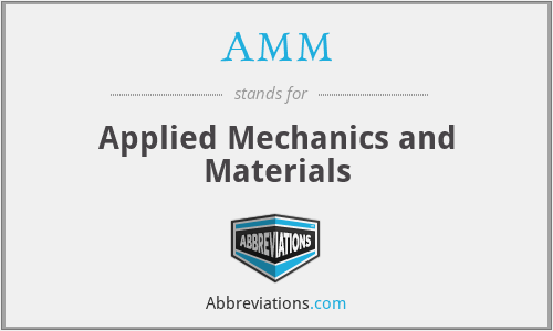 AMM - Applied Mechanics and Materials