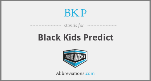 BKP - Black Kids Predict