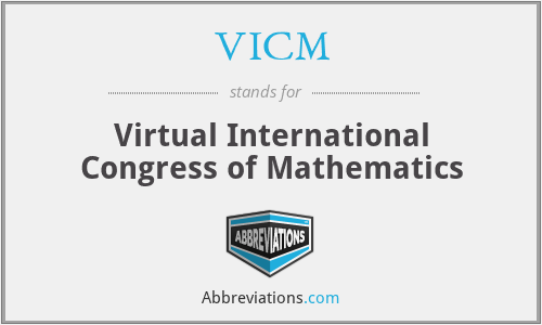 VICM - Virtual International Congress of Mathematics