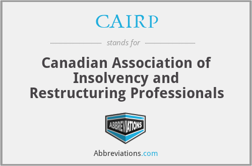 CAIRP - Canadian Association of Insolvency and Restructuring Professionals