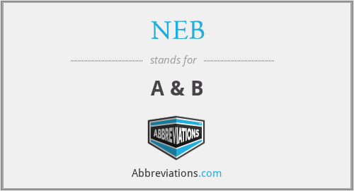 NEB - A & B