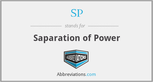 SP - Saparation of Power