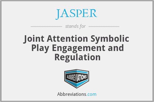 JASPER - Joint Attention Symbolic Play Engagement and Regulation