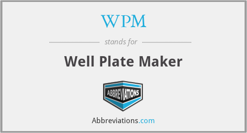 WPM - Well Plate Maker