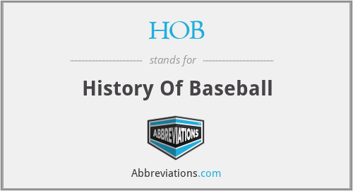HOB - History Of Baseball