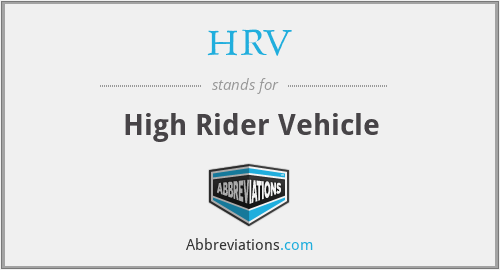 HRV - High Rider Vehicle