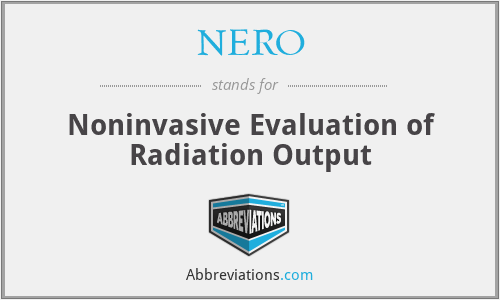 NERO - Noninvasive Evaluation of Radiation Output