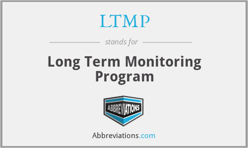LTMP - Long Term Monitoring Program