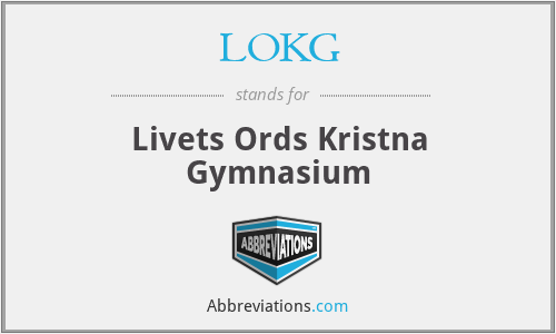 LOKG - Livets Ords Kristna Gymnasium
