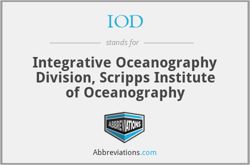 IOD - Integrative Oceanography Division, Scripps Institute of Oceanography