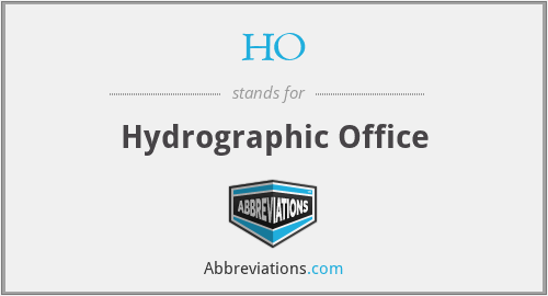 HO - Hydrographic Office