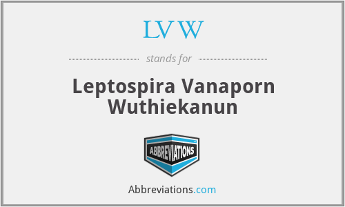 LVW - Leptospira Vanaporn Wuthiekanun