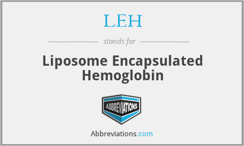 LEH - Liposome Encapsulated Hemoglobin