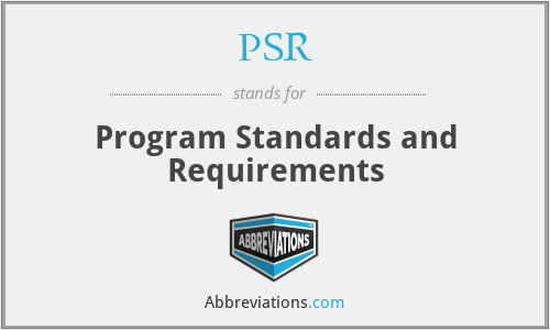 PSR - Program Standards and Requirements