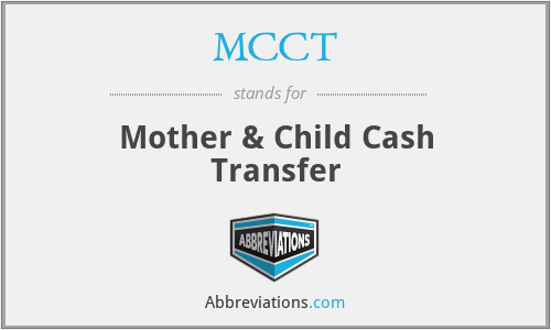 MCCT - Mother & Child Cash Transfer