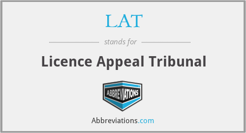 LAT - Licence Appeal Tribunal