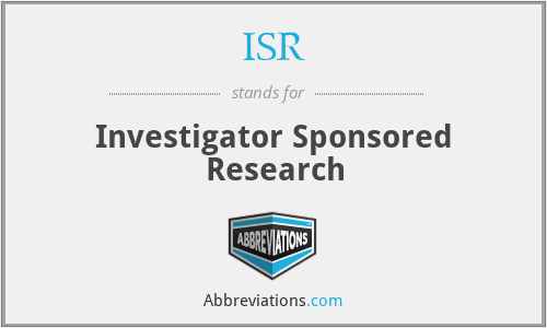 ISR - Investigator Sponsored Research