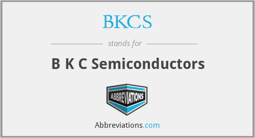 BKCS - B K C Semiconductors