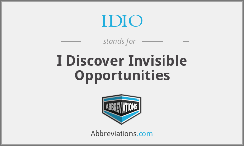 IDIO - I Discover Invisible Opportunities