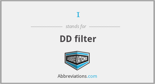 1 - DD filter