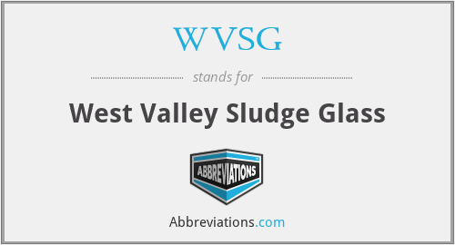 WVSG - West Valley Sludge Glass