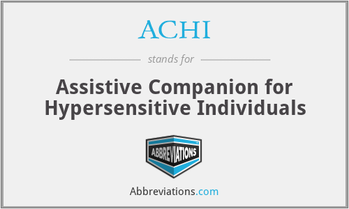 ACHI - Assistive Companion for Hypersensitive Individuals
