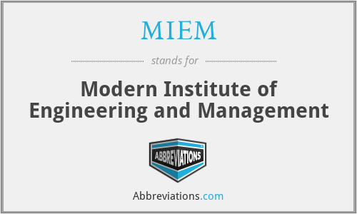 MIEM - Modern Institute of Engineering and Management